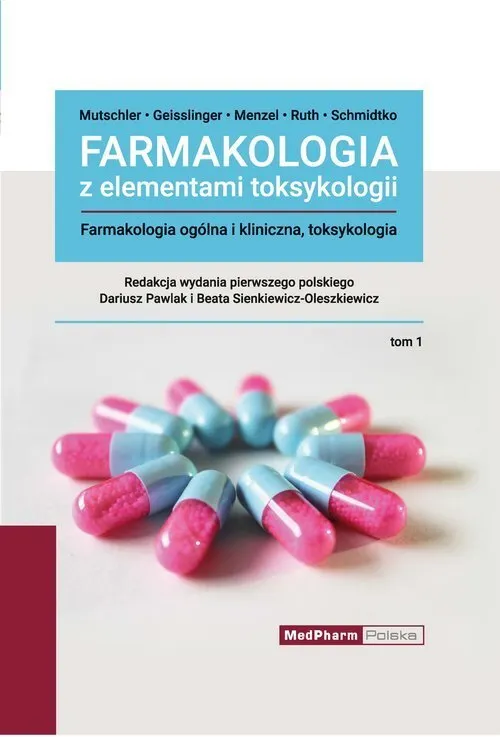 Farmakologia z elementami toksykologii. Tom 1  9788378460794