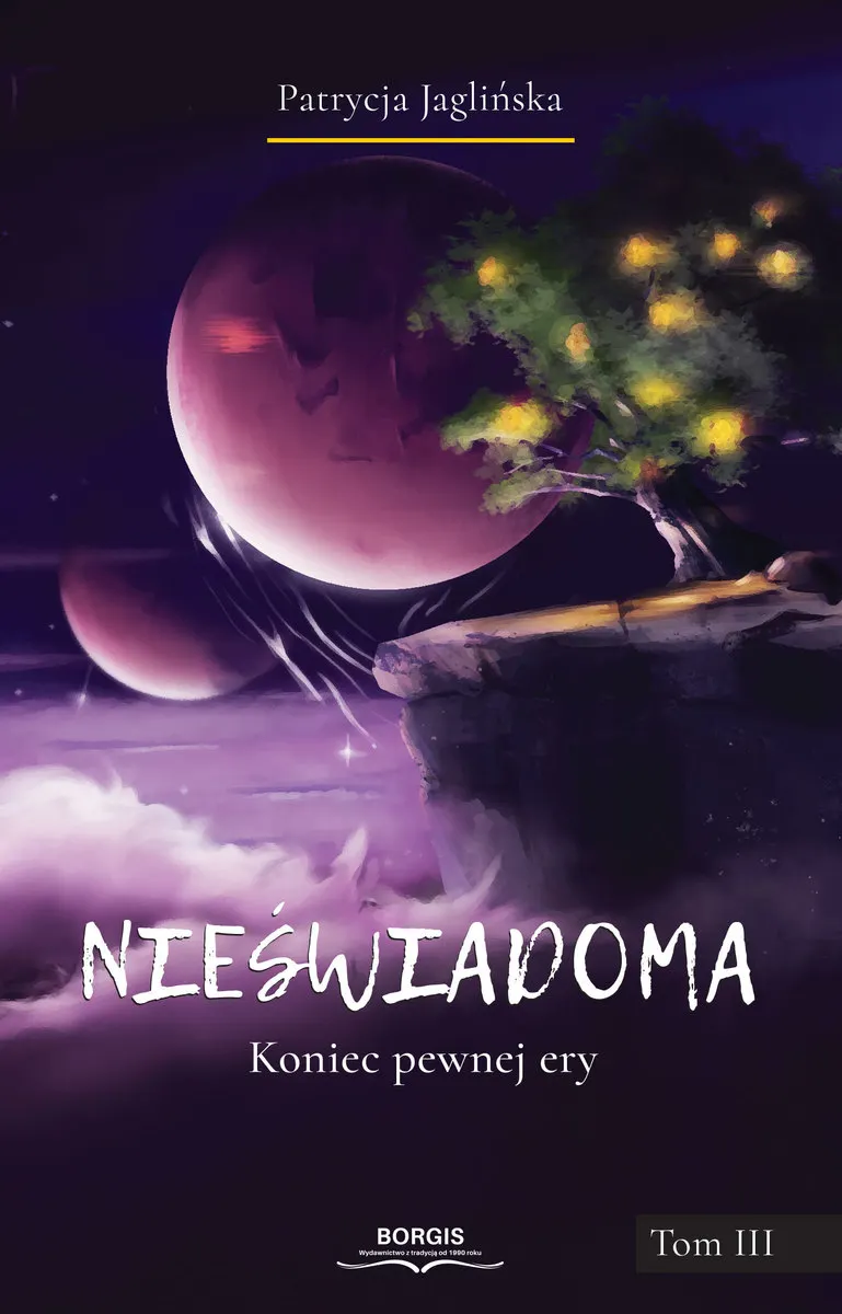 Nieświadoma. Koniec pewnej ery. Tom 3  9788368322002