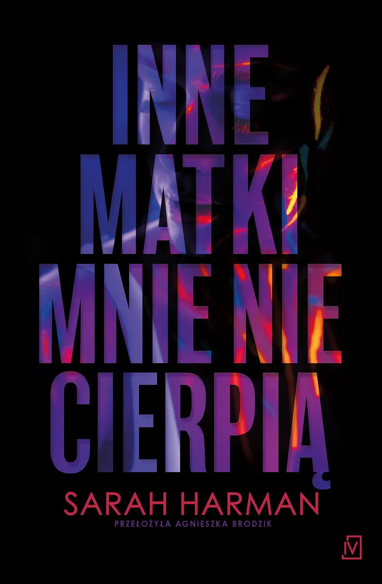 Inne matki mnie nie cierpią (e-book) 9788368370348