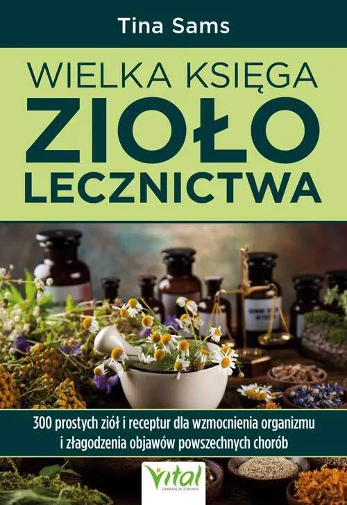 Wielka księga ziołolecznictwa  9788382729566
