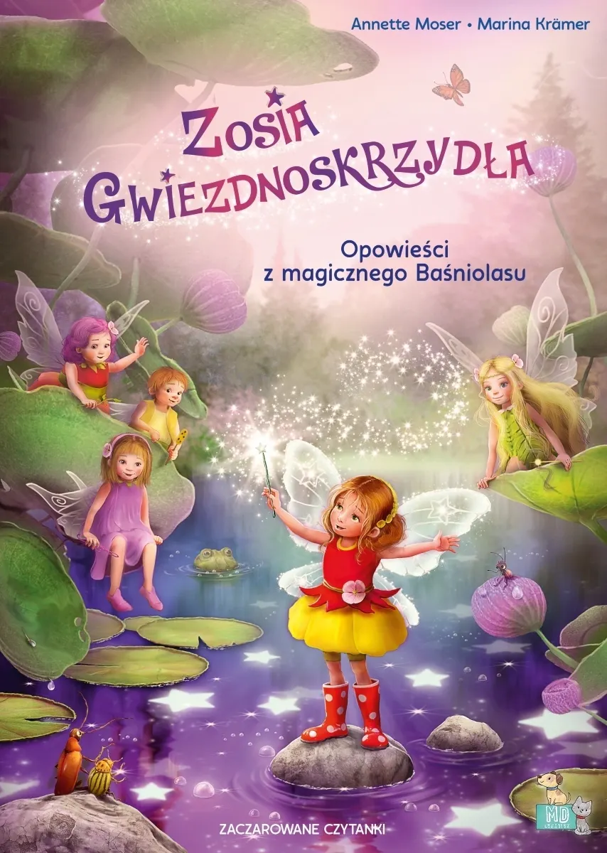 Zosia Gwiezdnoskrzydła. Opowieści z magicznego Baśniolasu  9788368085655