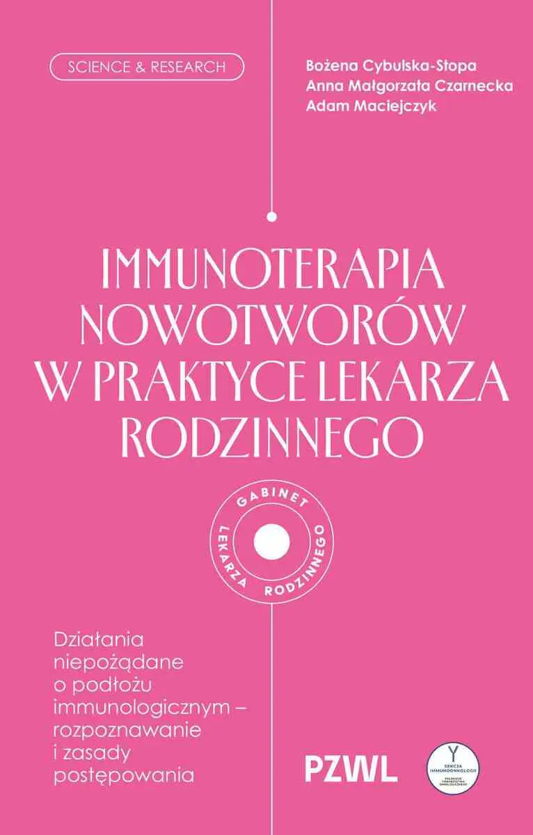 Immunoterapia nowotworów w praktyce lekarza rodzinnego  9788301251963