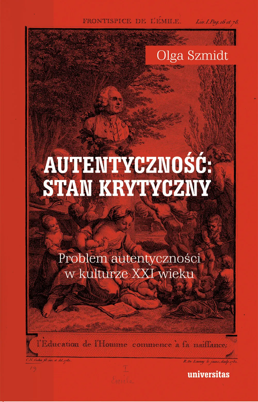 Autentyczność: stan krytyczny. Problem autentyczności w kulturze XXI wieku 9788324264223