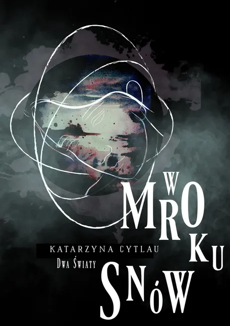 W Mroku Snów. Dwa Światy 9788395773242