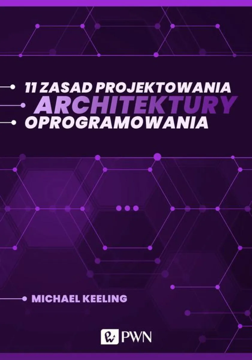 11 zasad projektowania architektury oprogramowania (ebook) (e-book) 9788301219208