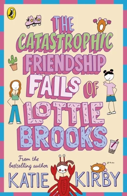 The Catastrophic Friendship Fails of Lottie Brooks 9780241460900