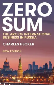 Zero Sum: The Arc of International Business in Russia