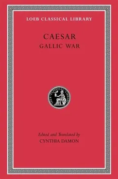 Gallic War 9780674997745