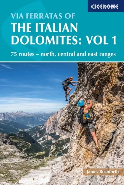 Via Ferratas of the Italian Dolomites Volume 1  9781852848460