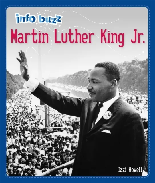 Info Buzz: Black History: Martin Luther King Jr.  9781445166476