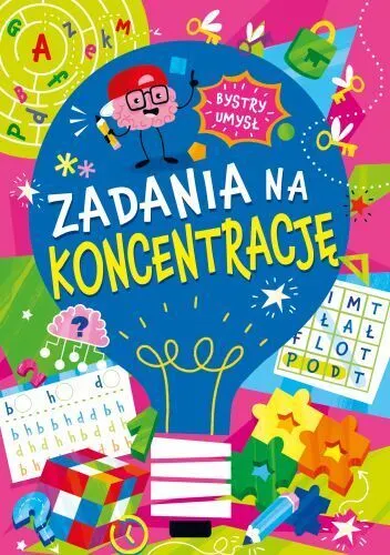 Zadania na koncentrację. Bystry umysł 9788368859188