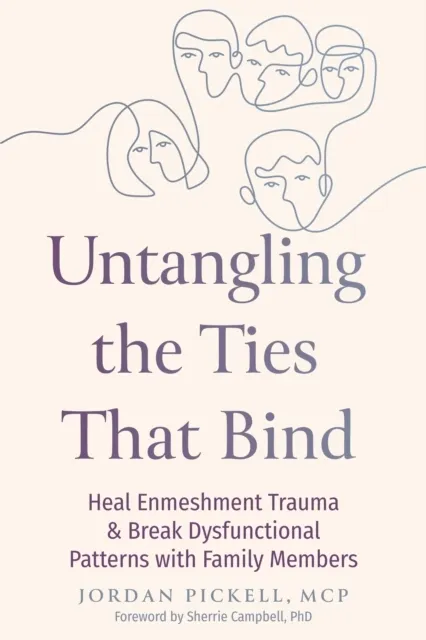 Untangling the Ties That Bind  9781648488481