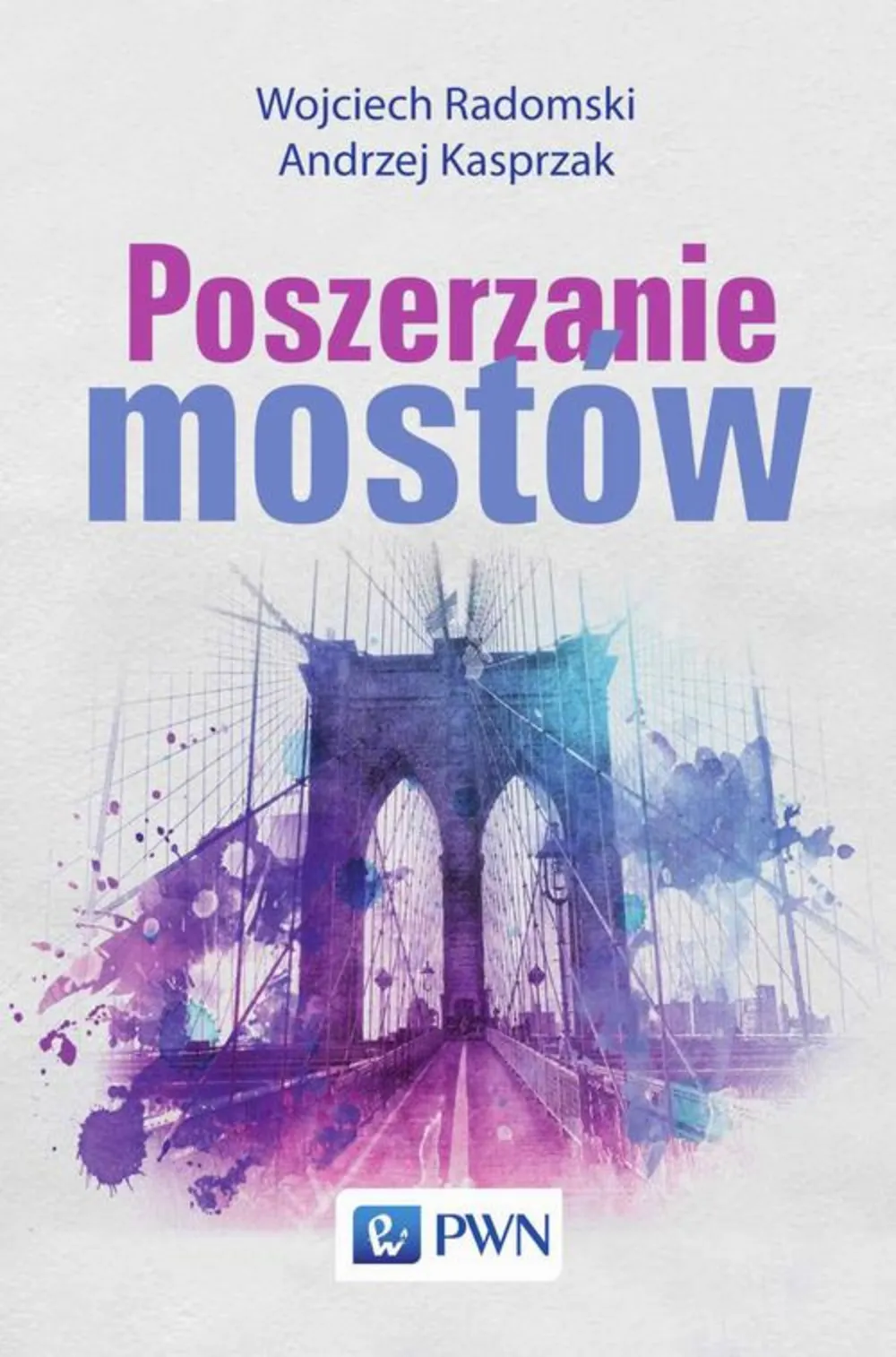Poszerzanie mostów 9788301197421