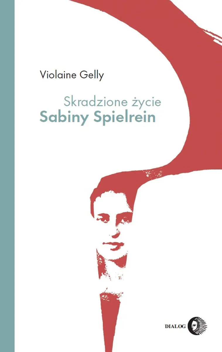 Skradzione życie Sabiny Spielrein 9788380029545