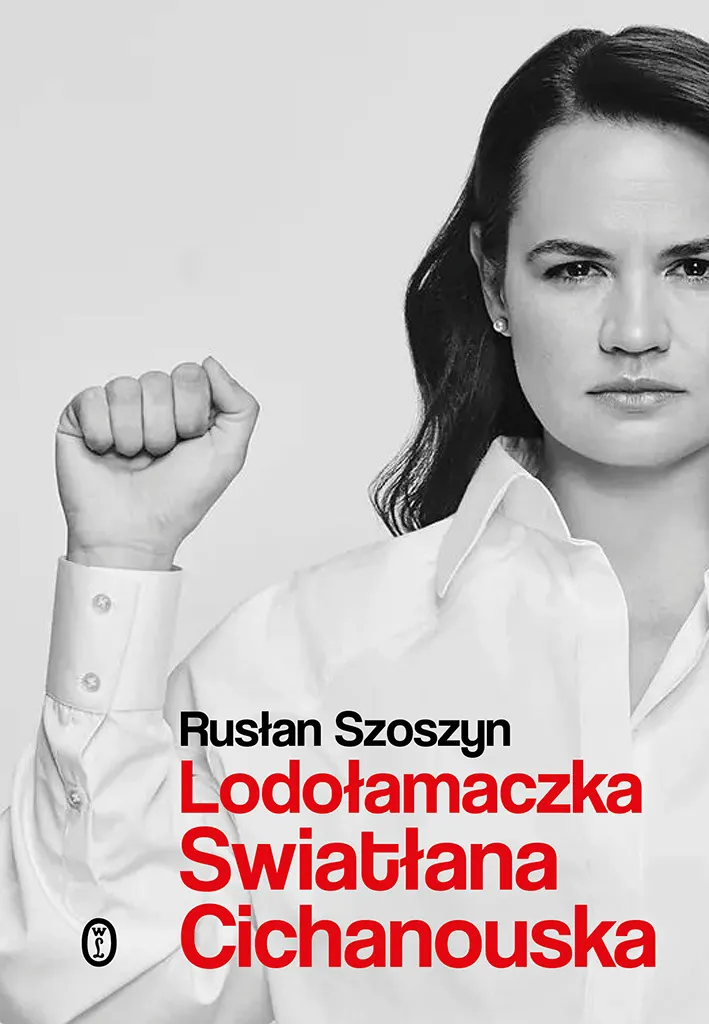 Lodołamaczka. Swiatłana Cichanouska  9788308076545