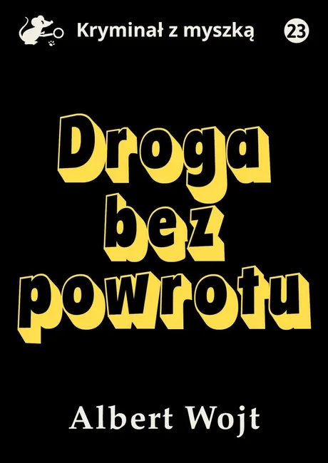 Droga bez powrotu 9788367296861