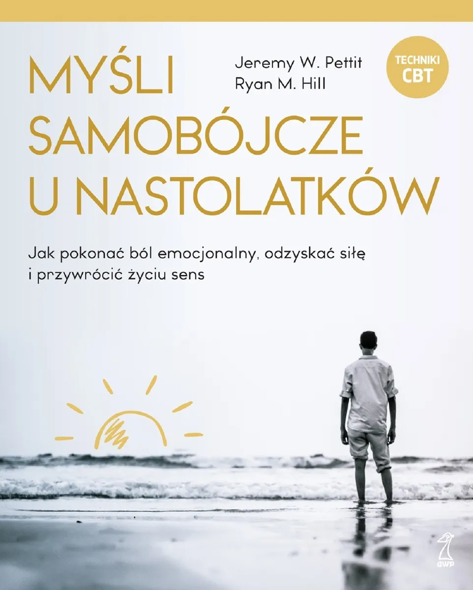 MYŚLI SAMOBÓJCZE U NASTOLATKÓW. Jak pokonać ból emocjonalny, odzyskać siłę i przywrócić życiu sens 9788382580105