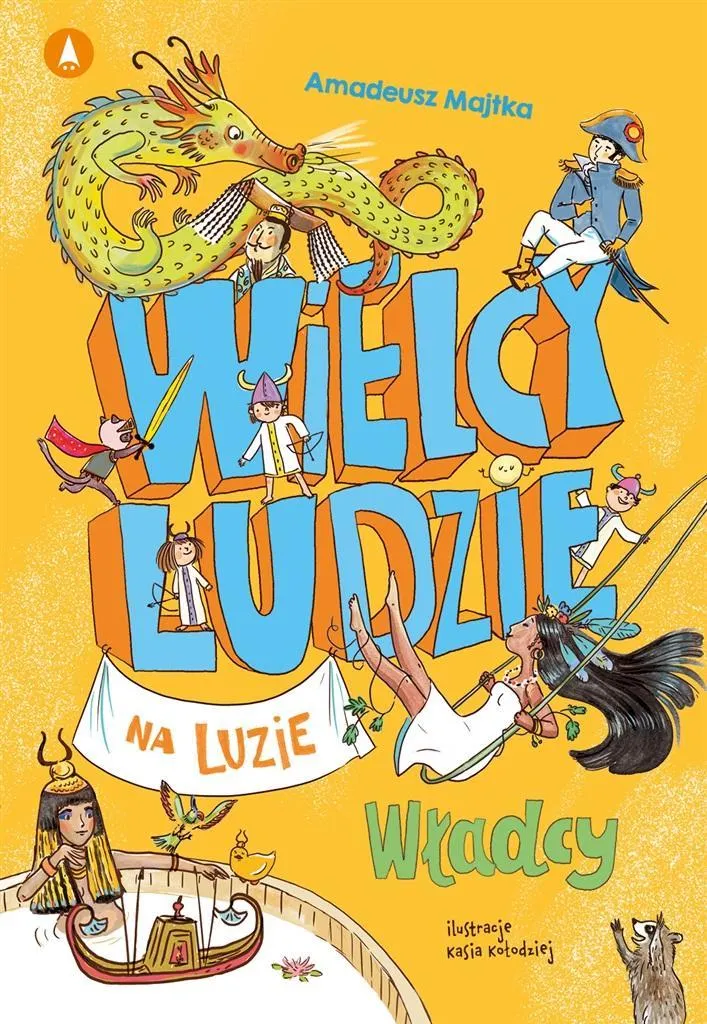 Wielcy ludzie na luzie. Władcy  9788382077773