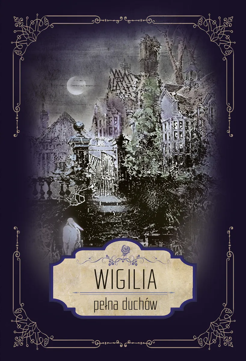 Wigilia pełna duchów. 9788381168618