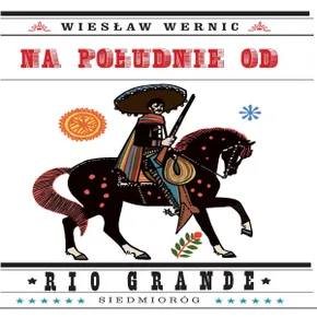 Na południe od Rio Grande (e-book)