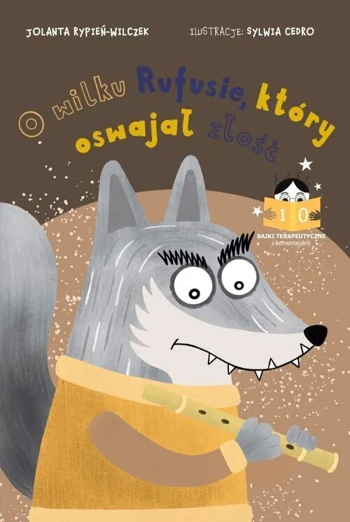 Bajka o wilku Rufusie, który oswajał złość 9788368243543