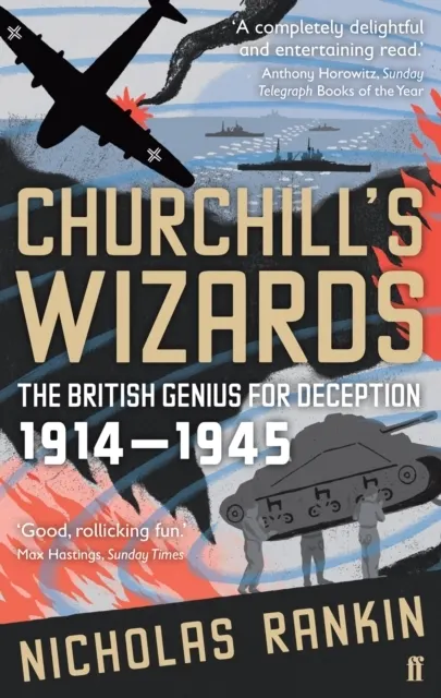 Churchill's Wizards: The British Genius for Deception 1914-1945  9780571221967