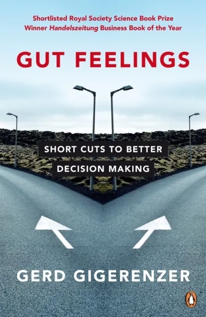 Gut Feelings: Short Cuts to Better Decision Making  9780141015910