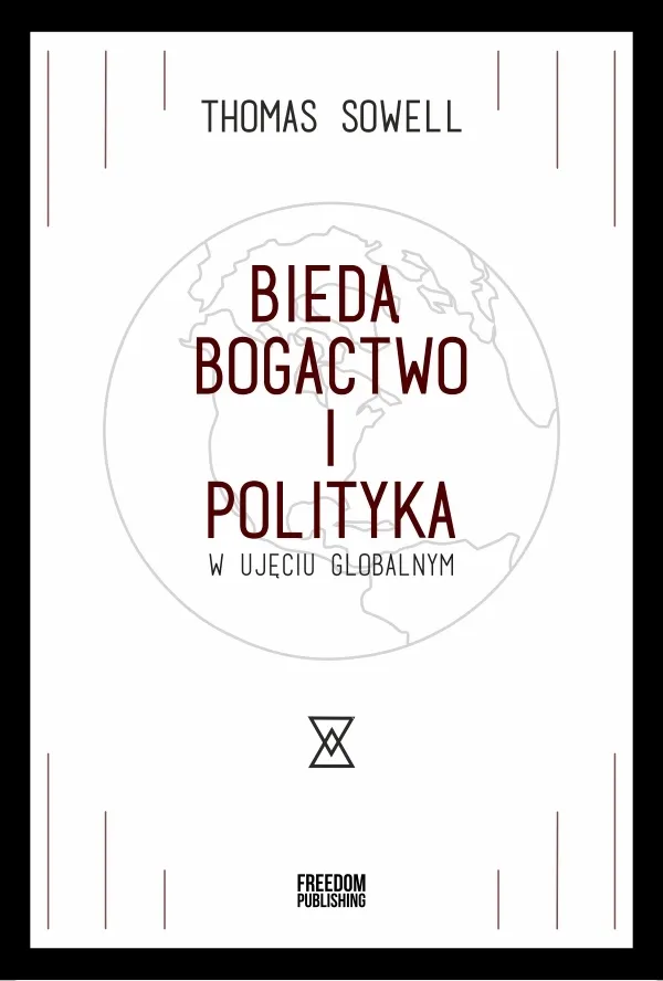 Bieda, bogactwo i polityka w ujęciu globalnym  9788364599422