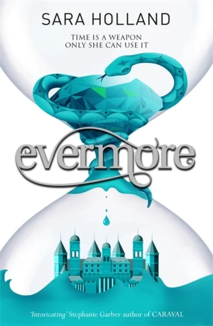 Everless Book 2: Evermore  9781408349526