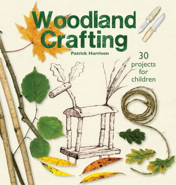 Woodland Crafting (Crafts and Activities)   9781912480838