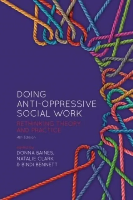 Doing Anti-Oppressive Social Work  9781773635552