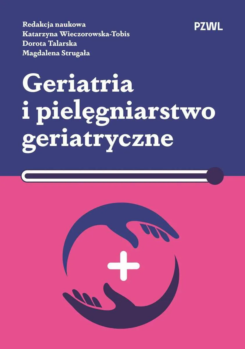 Geriatria i pielęgniarstwo geriatryczne  9788301251680