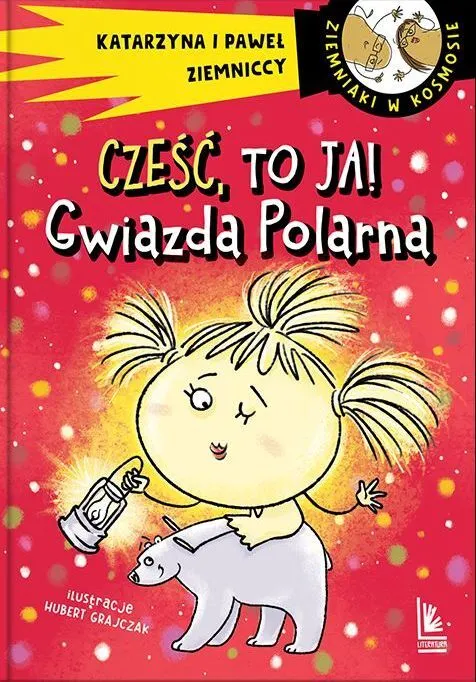 Cześć, to ja! Gwiazda Polarna  9788382084900