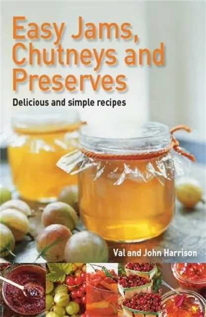 Easy Jams, Chutneys and Preserves 9780716022251