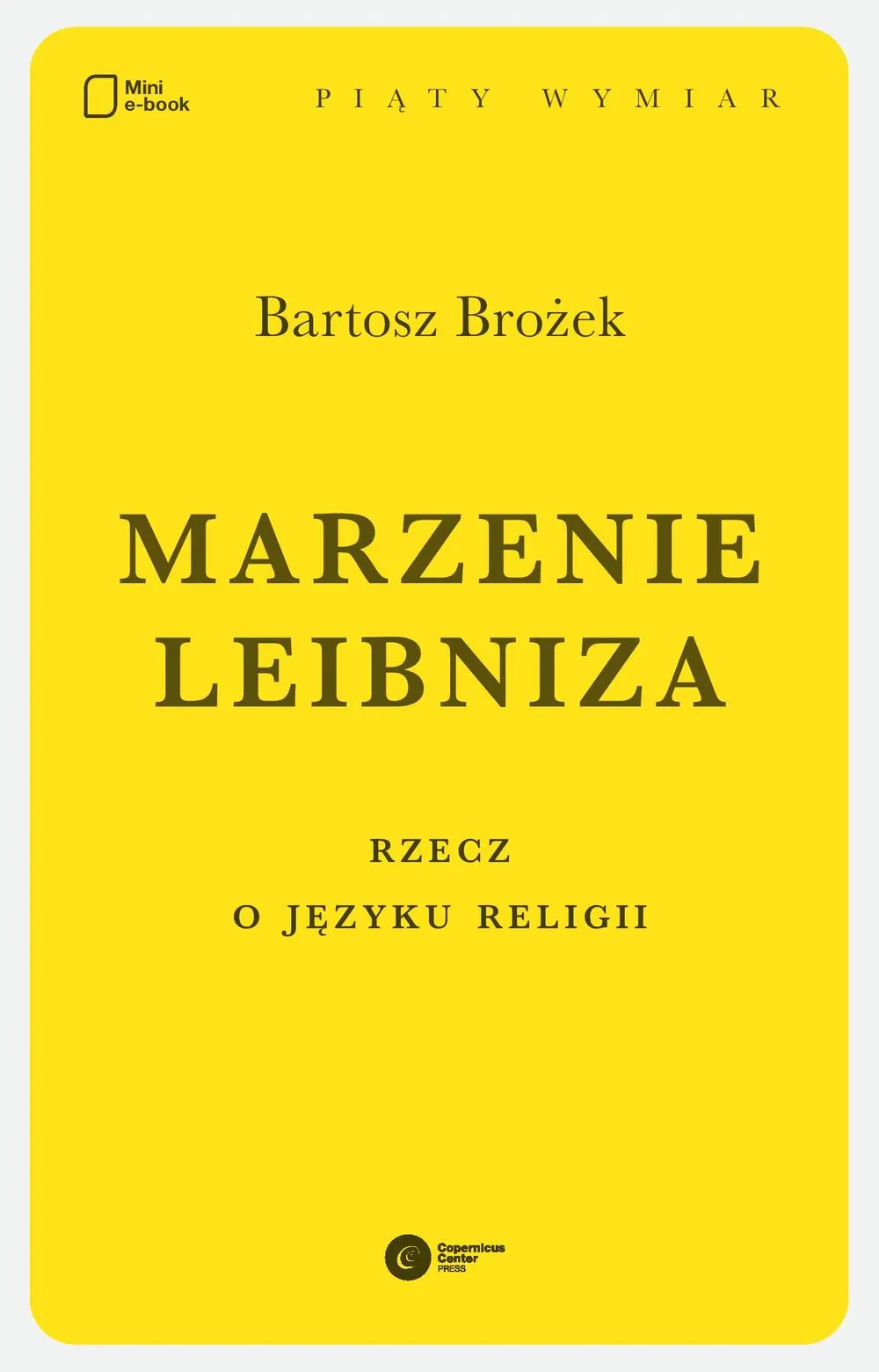 Marzenie Leibniza. Rzecz o języku religii 9788378862222