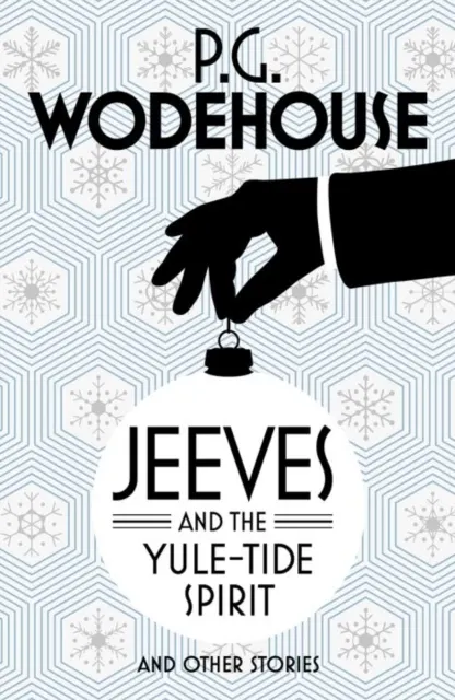 Jeeves and the Yule-Tide Spirit and Other Stories 9781784750787