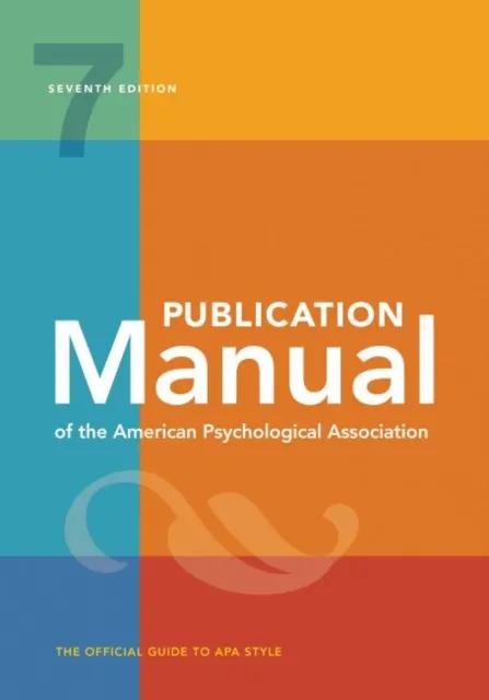 Publication Manual of the American Psychological Association ( 7th Edition, 2020 Copyright)  9781433832161