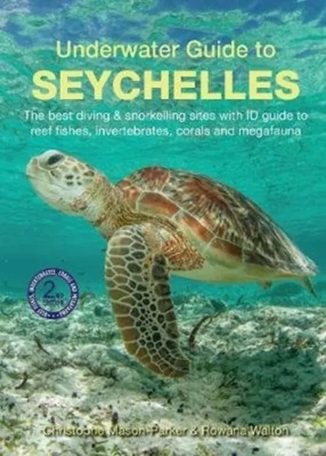 Underwater Guide to Seychelles (2nd edition) 9781912081271