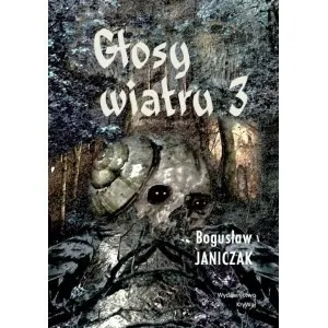 Głosy wiatru. Tom 3  9788366638426