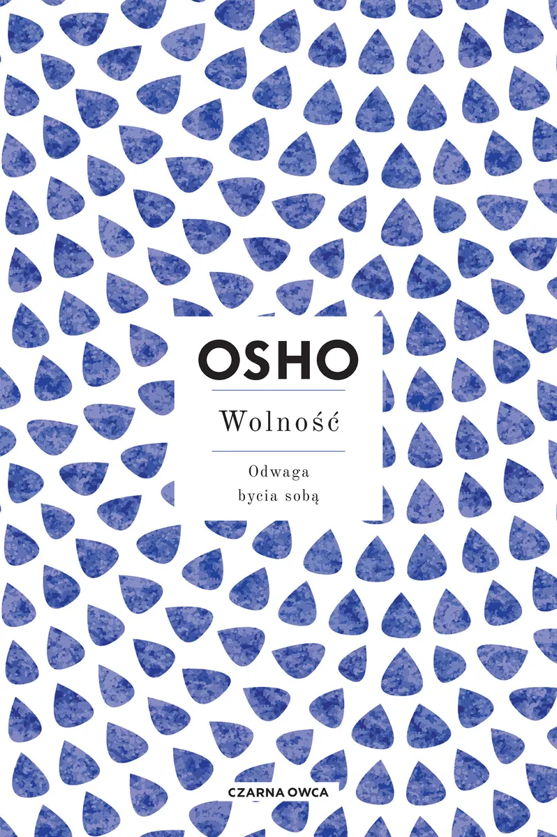 Wolność. Odwaga bycia sobą 9788382526295