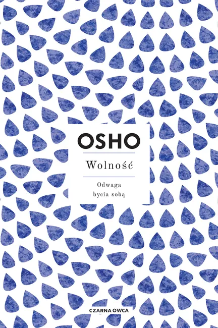 Wolność. Odwaga bycia sobą 9788382526295