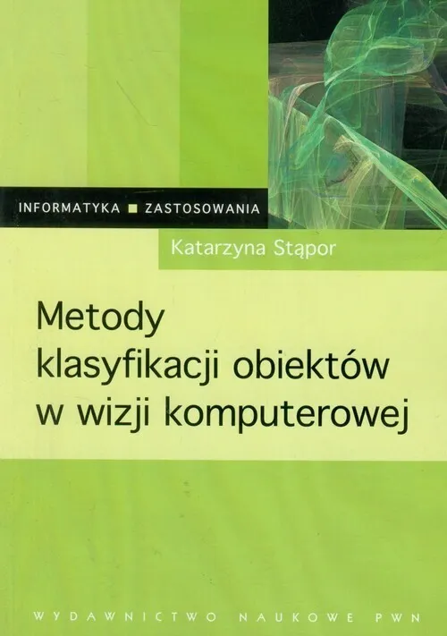 Metody klasyfikacji obiektów w wizji komputerowej  978830116581902