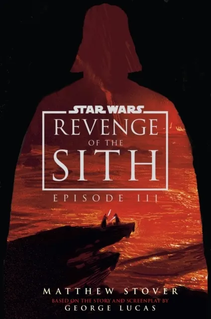 Star Wars: Episode III: Revenge of the Sith  9781529972955