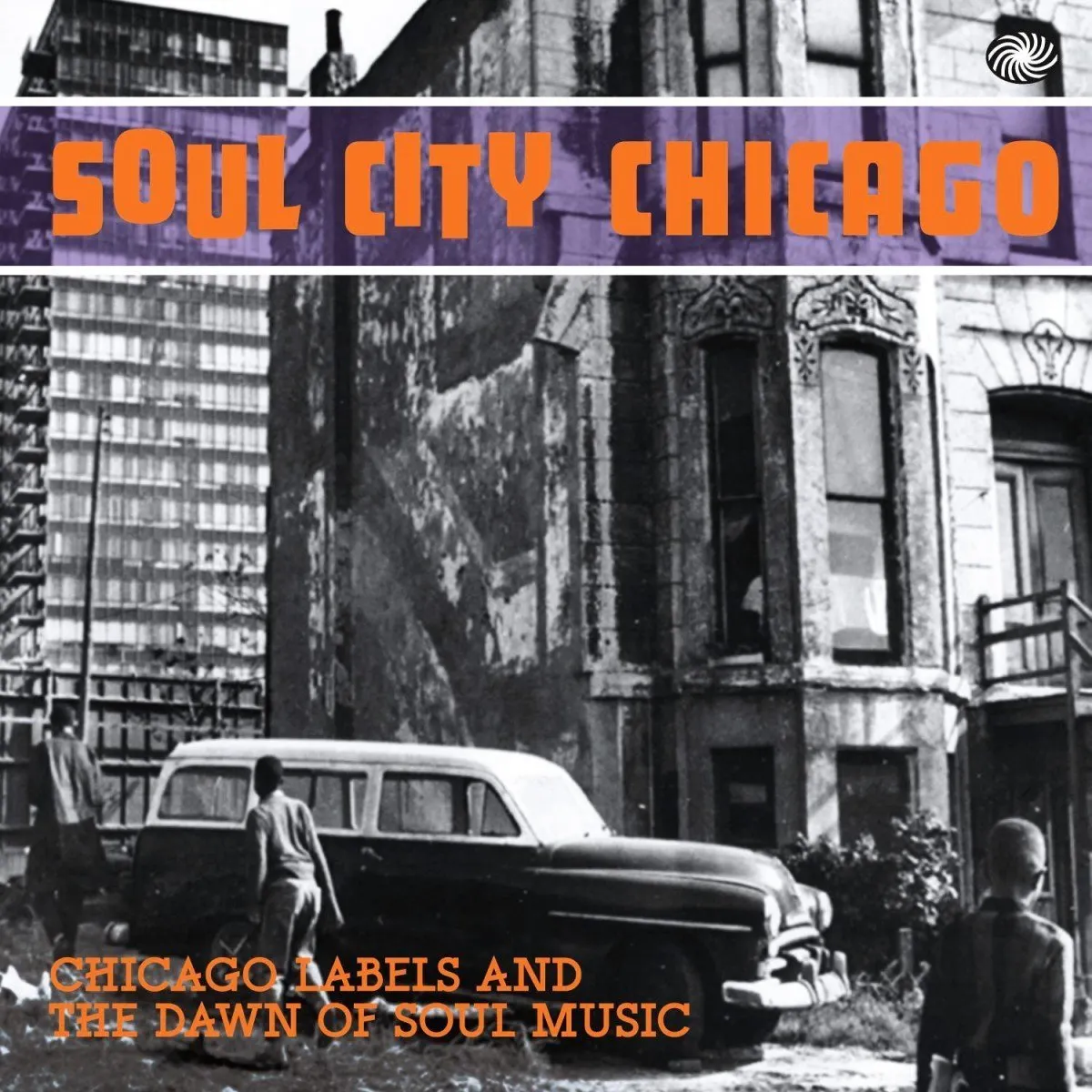 Soul City Chicago - Chicago Labels And The Dawn Of Soul Music (Vinyl)  5055311071725