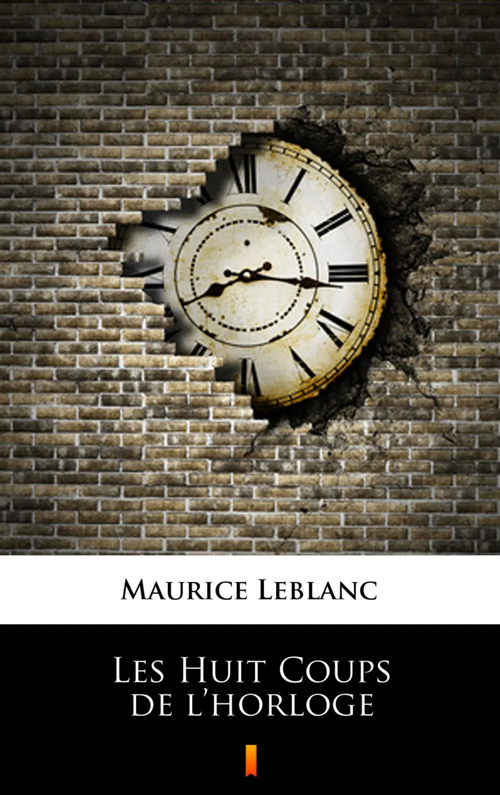 Les Huit Coups de l’horloge 9788381157995