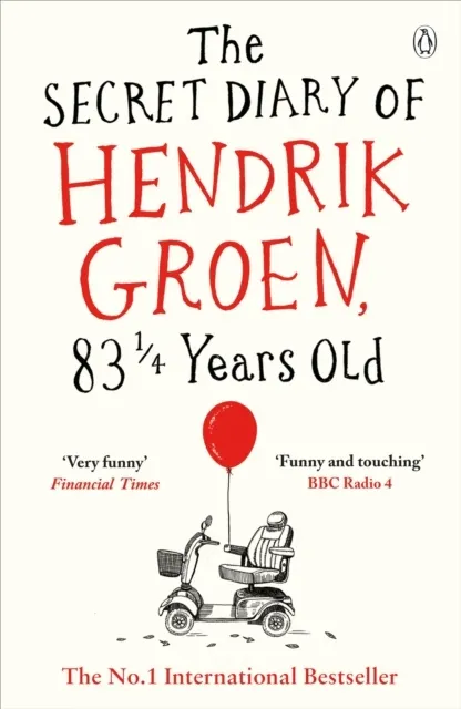 The Secret Diary of Hendrik Groen, 83 1/4 Years Old 9781405924009