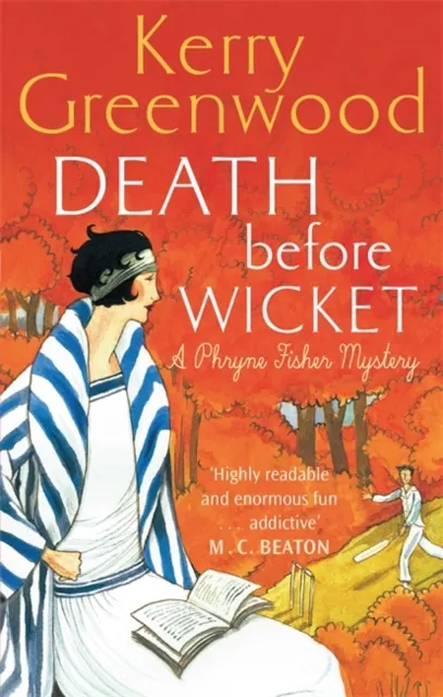 Death Before Wicket: Miss Phryne Fisher Investigates  9781472116635