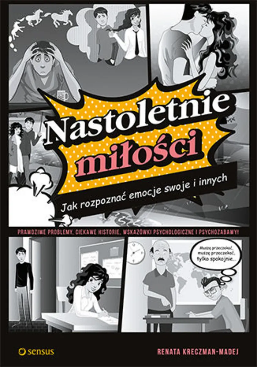 Nastoletnie miłości. Jak rozpoznać emocje swoje i innych 9788328332843