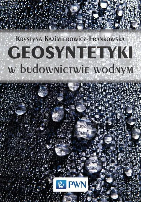 Geosyntetyki w budownictwie wodnym 9788301207274