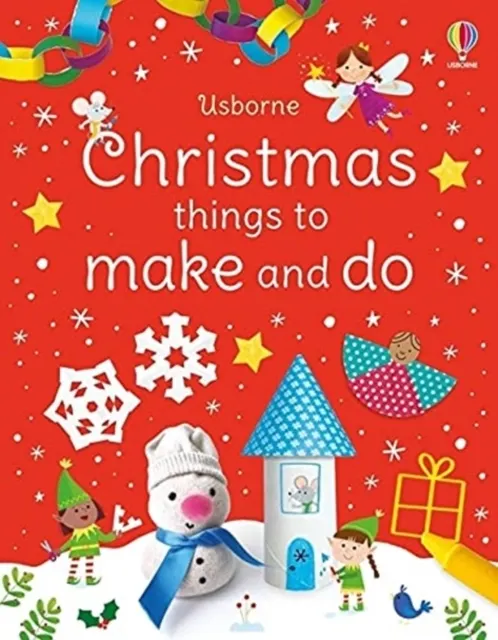 Christmas Things to Make and Do  9781474995634